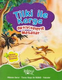 Tilki İle Karga / Aktivitelerle Masallar