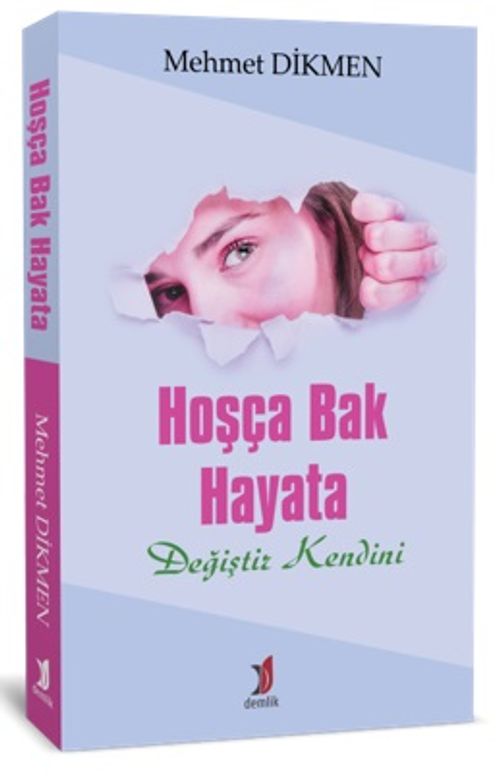 Hoşça Bak Hayata Değiştir Kendini