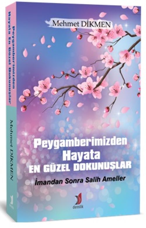 Peygamberimizden Hayata En Güzel Dokunuşlar