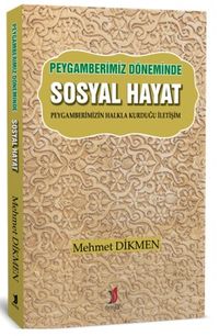 Peygamberimiz Döneminde Sosyal Hayat