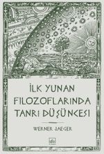 İlk Yunan Filozoflarında Tanrı Düşüncesi