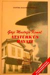 Gazi Mustafa Kemal Atat&uuml;rk'&uuml;n Hayatı