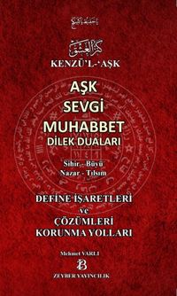 Kenzü'l-Aşk Aşk Sevgi Muhabbet Dilek Duaları