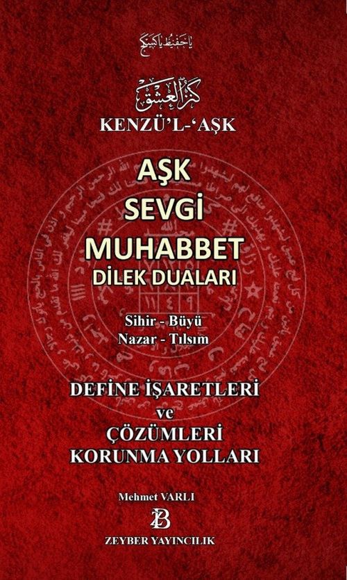 Kenzü'l-Aşk Aşk Sevgi Muhabbet Dilek Duaları