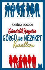 Gündelik Hayatta Görgü ve Nezaket Kuralları