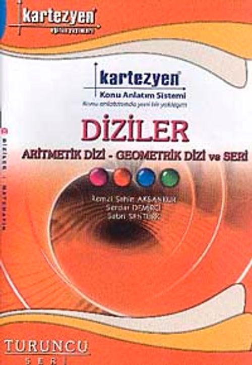 Aritmetik Dizi - Geometrik Dizi ve Seri / Turuncu Seri