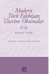 Modern T&uuml;rk Edebiyatı &Uuml;zerine Okumalar
