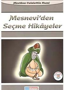 Mesnevi'den Seçme Hikayeler / 100 Temel Eser