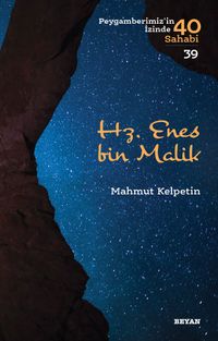 Hz. Enes bin Malik (Peygamberimiz'in İzinde 40 Sahabi 39)