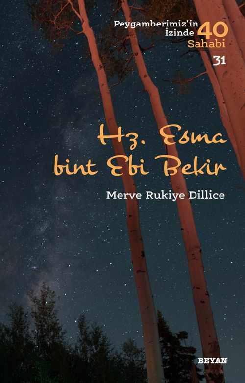 Hz. Esma Bint Ebi Bekir (Peygamberimiz'in İzinde 40 Sahabi 31)