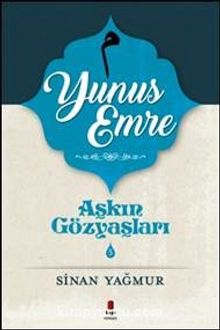 Aşkın Gözyaşları 5 - Yunus Emre - Sinan Yağmur