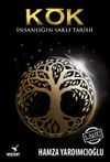 K&ouml;k & İnsanlığın Saklı Tarihi