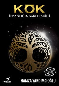 Kök & İnsanlığın Saklı Tarihi