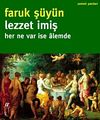 Lezzet imiş - Her Ne Var İse Alemde