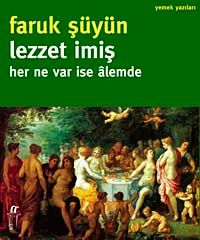 Lezzet imiş - Her Ne Var İse Alemde