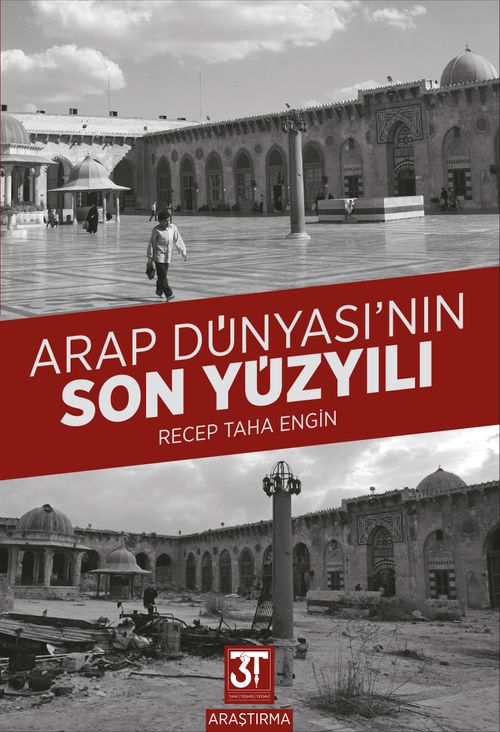 Arap Dünyası'nın Son Yüzyılı