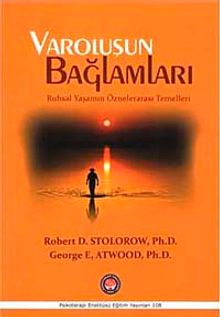 Varoluşun Bağlamları & Ruhsal Yaşamın Öznelerarası Temelleri