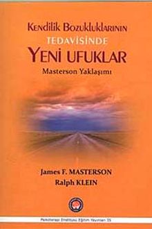 Kendilik Bozukluklarının Tedavisinde Yeni Ufuklar & Masterson Yaklaşımı