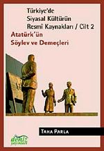 Türkiye'de Siyasal Kültürün Resmi Kaynakları / Cilt 2 & Atatürk'ün Söylev ve Demeçleri