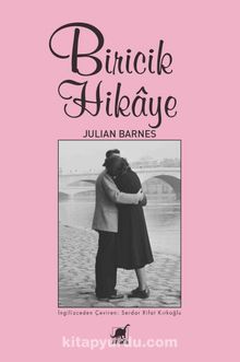 Biricik Hikaye - Julian Barnes