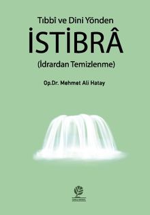 Tıbbi Ve Dini Yönden İstibra