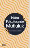 İslam Felsefesinde Mutluluk