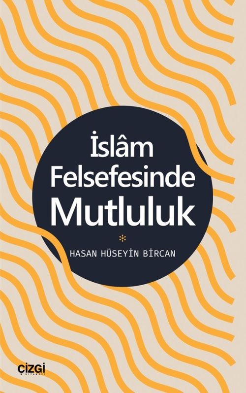 İslam Felsefesinde Mutluluk