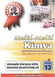 Kimya Modül -13 / Organik Kimyaya Giriş-Organik Reaksiyonlar