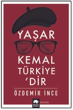 Yaşar Kemal Türkiye'dir