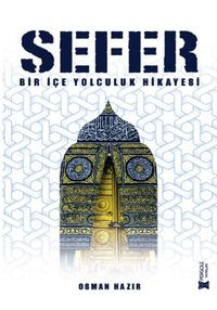 Sefer & Bir İçe Yolculuk Hikayesi