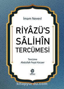Riyazü’s Salihin Tercümesi - İmam Nevevi