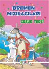Bremen Mızıkacıları - Cesur Terzi