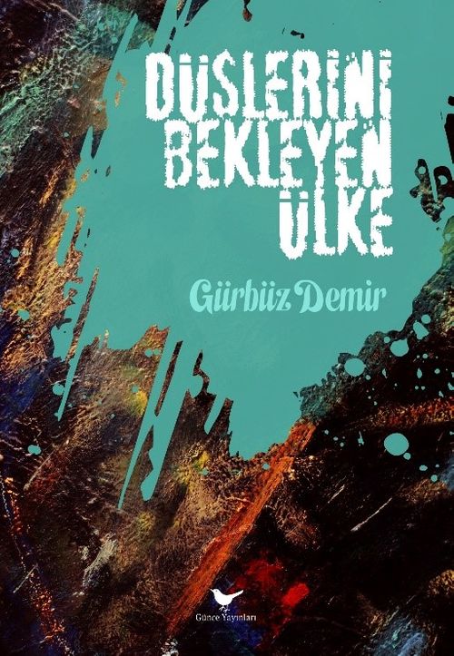Düşlerini Bekleyen Ülke