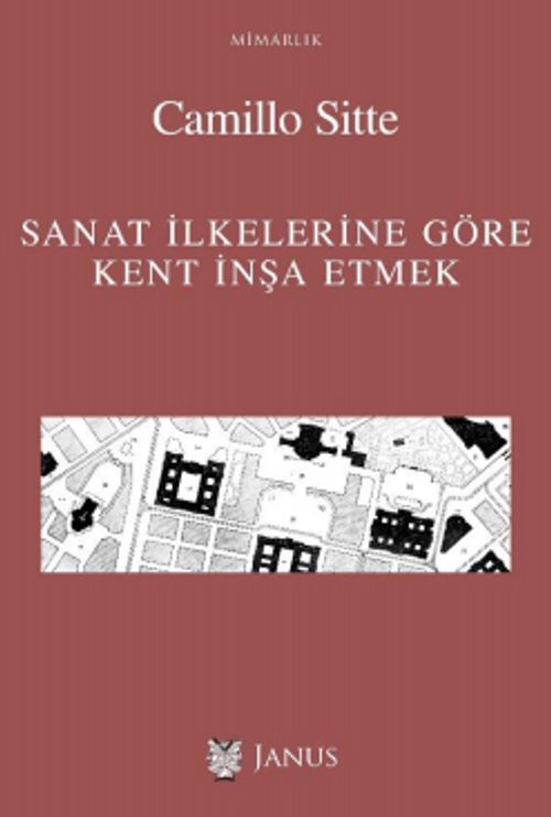 Sanat İlkelerine Göre Kent İnşa Etmek