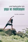 Yeni Başlayanlar İçin Yoga ve Meditasyon