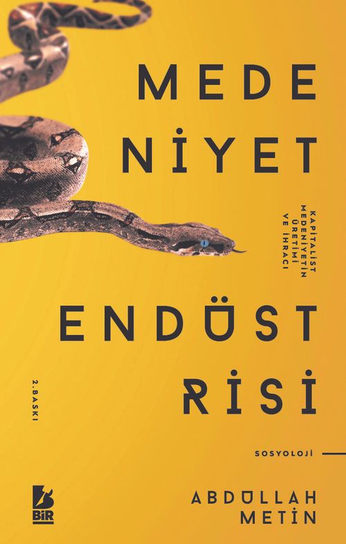 Medeniyet Endüstrisi & Kapitalist Medeniyetin Üretimi ve İhracı
