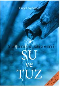 Yaşamın Gizemi Su ve Tuz