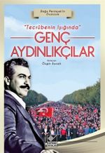 Tecrübenin Işığında Genç Aydınlıkçılar