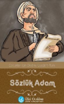 Sözlük Adam & Çocuklar İçin Divanu Lügati't Türk