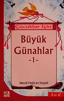 Çocuklar İçin Büyük Günahlar -1