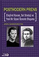 Postmodern Prens & Eleştirel Kuram, Sol Strateji ve Yeni Bir Siyasi Öznenin Oluşumu