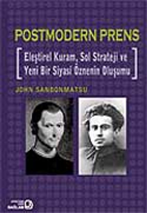 Postmodern Prens & Eleştirel Kuram, Sol Strateji ve Yeni Bir Siyasi Öznenin Oluşumu