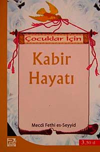 Çocuklar İçin Kabir Hayatı
