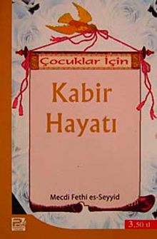 Çocuklar İçin Kabir Hayatı