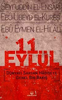 11 Eylül & Dünyayı Sarsan Hadiseye Genel Bir Bakış