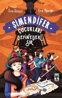 Definedeki Sır / Şimendifer Çocukları - Esra Kirecci