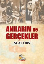 Anılarim Ve Gerçekler