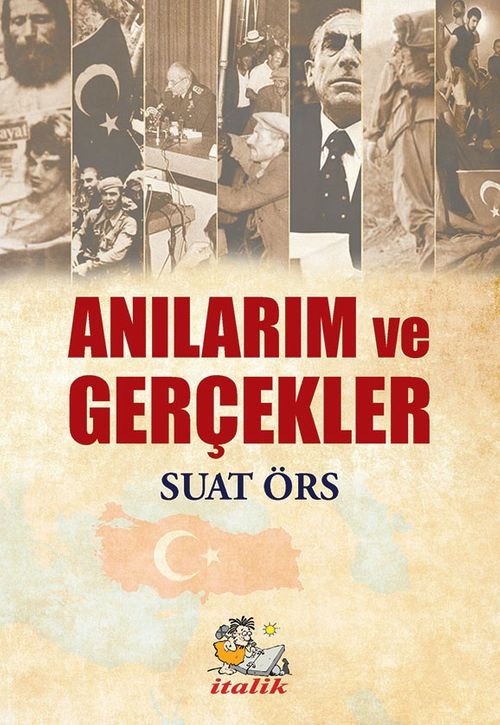 Anılarim Ve Gerçekler