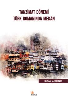 Tanzimat Dönemi Türk Romanında Mekan