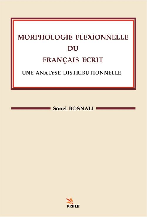 Morphologıe Flexıonnelle Du Françaıs Ecrıt Une Analyse Dıstrıbutıonnelle